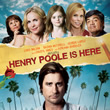 Henry Poole Is Here