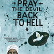 Pray The Devil Back To Hell