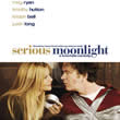 Serious Moonlight