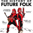 The History of Future Folk
